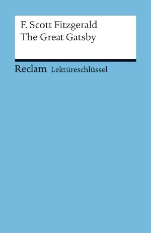 [Lektüreschlüssel 01] • F. Scott Fitzgerald · The Great Gatsby